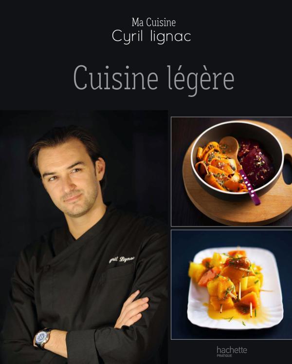 Cuisine Légère Cyril Lignac