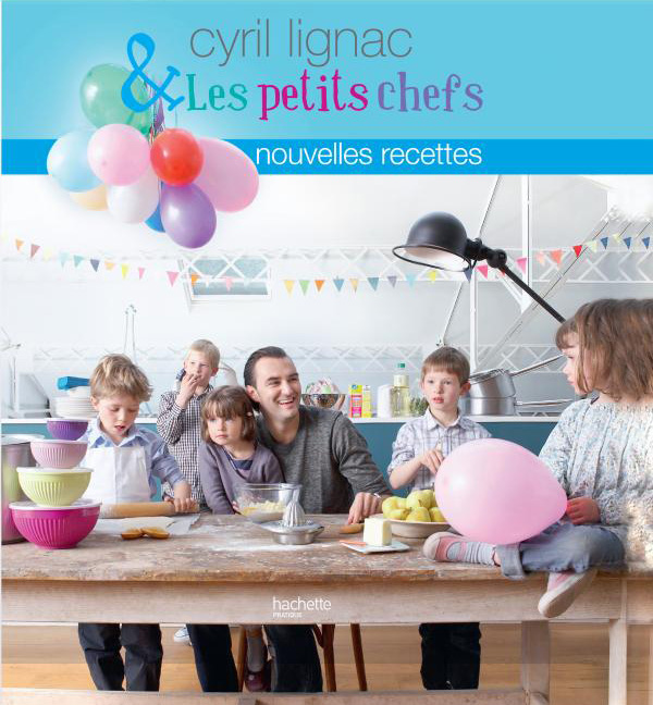 Cyril Lignac Petits Chefs
